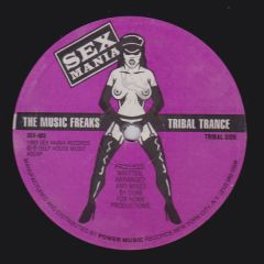 The Music Freaks - The Music Freaks - Tribal Trance - Sex Mania