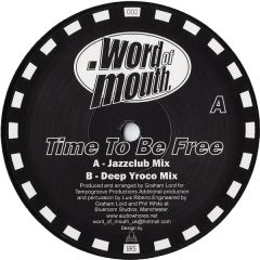 Word Of Mouth - Word Of Mouth - Time To Be Free - Word Of Mouth