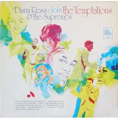 Diana Ross & The Supremes Join The Temptations - Diana Ross & The Supremes Join The Temptations - Diana Ross & The Supremes Join The Temptations - Tamla Motown