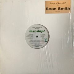 Sean Smith - Sean Smith - Cycle Of Love EP - Loveslap