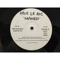Kele Le Roc - Kele Le Roc - Naked (Remixes) - Spoilt Rotten