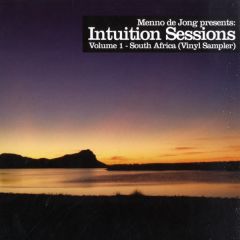Menno De Jong Presents - Menno De Jong Presents - Intuition Sessions (V 1) (S Africa) (Sampler 1) - Intuition