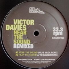 Victor Davies - Victor Davies - Hear The Sound (Remixed) - Afro Gigolo 13