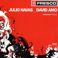 Julio Navas & David Amo - Julio Navas & David Amo - Pamtomaket - Fresco
