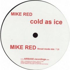 Mike Red - Mike Red - Cold As Ice - Airbase Recordings