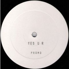 Bob Sinclar - Bob Sinclar - Yes U R - Not On Label