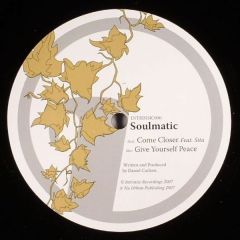Soulmatic - Soulmatic - Come Closer - Intrinsic