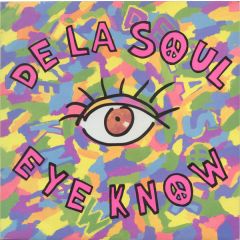 De La Soul - De La Soul - Eye Know - Big Life