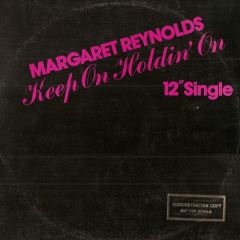 Margaret Reynolds - Margaret Reynolds - Keep On Holdin' On - Moby Dick Records