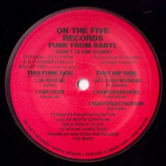 Funk From Babyl - Funk From Babyl - Don't Slow Down - On The Five Records