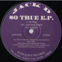 Jack D - Jack D - So True EP - Q-Dup
