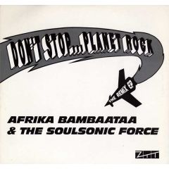 Afrika Bambaataa & Soul Sonic Force - Afrika Bambaataa & Soul Sonic Force - Dont Stop...Planet Rock The Remix EP - ZTT