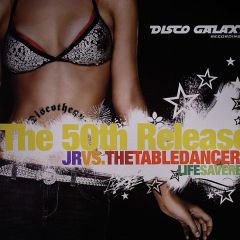 JR vs. The Tabledancers - JR vs. The Tabledancers - Life Saver EP - Disco Galaxy Recordings