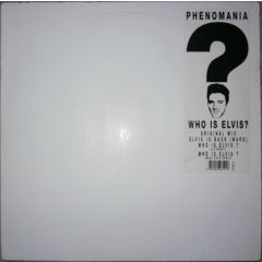 Phenomania - Phenomania - Who Is Elvis - Etcro 1