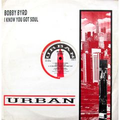 Bobby Byrd - Bobby Byrd - I Know You Got Soul - Urban Re-Press
