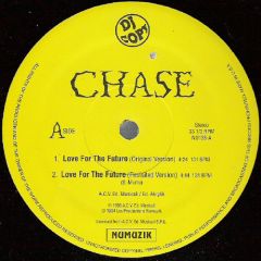 Chase / S. Moore - Chase / S. Moore - Love For The Future / Touch Me II Time - Numuzik Inc