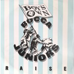 Bocca Juniors - Bocca Juniors - Raise (63 Steps To Heaven) - Boys Own