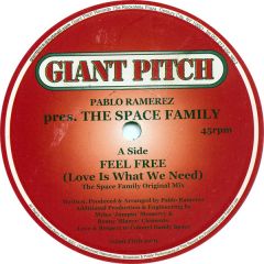 Pablo Ramerez Pres. S. Family - Pablo Ramerez Pres. S. Family - Feel Free (Love Is What We Need) - Giant Pitch