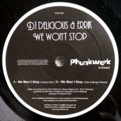DJ Delicious & Errik - DJ Delicious & Errik - We Won't Stop - Phunkwerk