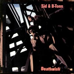 Sid & B-Tonn - Sid & B-Tonn - Deathwish - Columbia