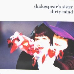 Shakespear's Sister - Shakespear's Sister - Dirty Mind - FFRR