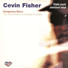 Cevin Fisher Presents - Cevin Fisher Presents - Dangerous Disco - DMC
