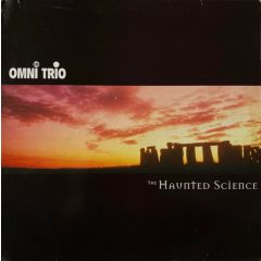 Omni Trio - Omni Trio - The Haunted Science - Moving Shadow