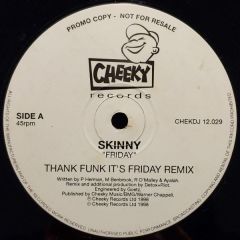 Skinny - Skinny - Friday (Original Mixes) - Cheeky