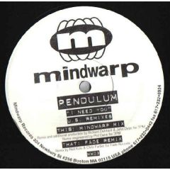 Pendulum - Pendulum - I Need You (U.S Remixes) - Mindwarp