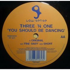 Three 'N' One - Three 'N' One - You Should Be Dancing - Low Spirit