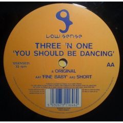 Three 'N One - You Should Be Dancing - Low Sense