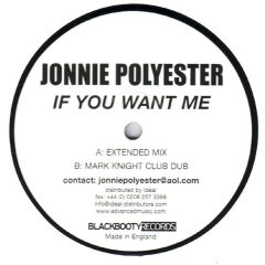 Jonnie Polyester - Jonnie Polyester - If You Want Me - Blackbooty Records