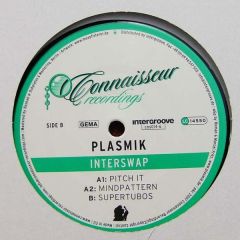 Plasmik - Plasmik - Interswap - Connaisseur Recordings