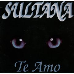 Sultana - Sultana - Te Amo - Volumex
