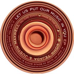 John Tejada & Justin Maxwell - John Tejada & Justin Maxwell - Let Us Put Our Music In You - Palette Recordings