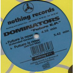 Dominators - Dominators - Future EP - Nothing Records