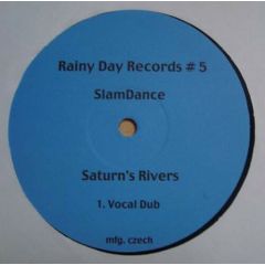 Slam Dance - Slam Dance - Saturn's Rivers - Rainy Day Records