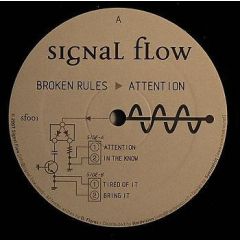 Broken Rules - Broken Rules - Attention - Signal Flow 1