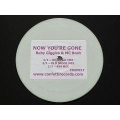 Baby Giggles & MC Bosh - Baby Giggles & MC Bosh - Now You'Re Gone - Confetti