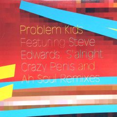 Problem Kids Feat S Edwards - Problem Kids Feat S Edwards - S' Alright (Remixes) - Paper