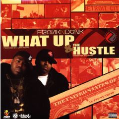 Frank N Dank - Frank N Dank - What Up - Chisel Sound