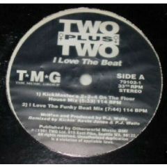 Two Plus Two - Two Plus Two - I Love The Beat - 	TMG