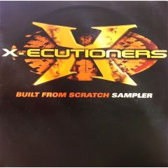 The X-Ecutioners - The X-Ecutioners - Built From Scratch - Epic