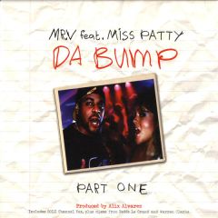 Mr. V Featuring Miss Patty - Mr. V Featuring Miss Patty - Da Bump (Part One) - Defected