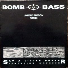 Bomb The Bass - Bomb The Bass - Say A Little Prayer (Remix) - Rhythm King