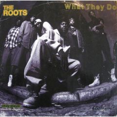The Roots - The Roots - What They Do - Geffen Records
