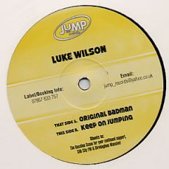 Luke Wilson - Luke Wilson - Original Badman - Jump Records