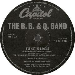 The B.B.& Q. Band - The B.B.& Q. Band - I'll Cut You Loose - Capitol Records