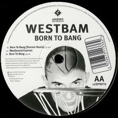 Westbam - Westbam - Born To Bang - Low Spirit
