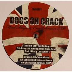 Dogs On Crack - Dogs On Crack - Mad Dogs & Englishmen EP - Subviolenz